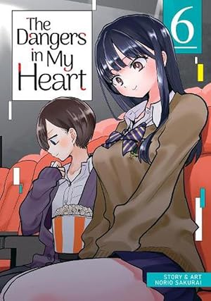 Seller image for The Dangers in My Heart Vol. 6 (Paperback) for sale by Grand Eagle Retail