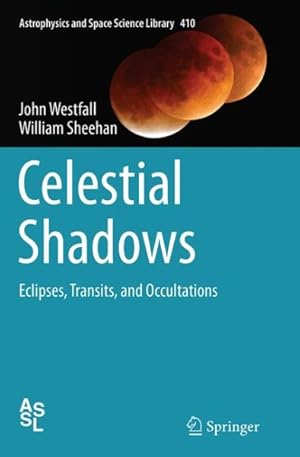 Immagine del venditore per Celestial Shadows : Eclipses, Transits, and Occultations venduto da GreatBookPricesUK
