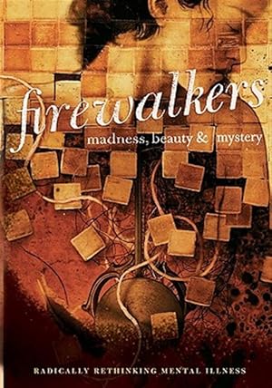 Seller image for Firewalkers : Madness, Beauty, and Mystery for sale by GreatBookPricesUK