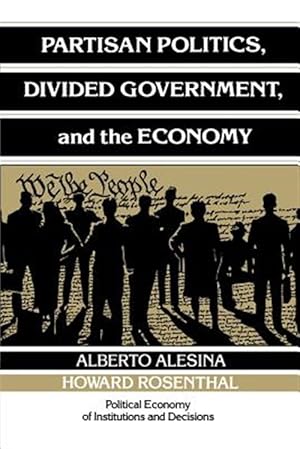 Bild des Verkufers fr Partisan Politics, Divided Government, and the Economy zum Verkauf von GreatBookPricesUK