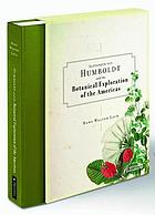 Alexander Von Humboldt and the Botanical Exploration of the Americas