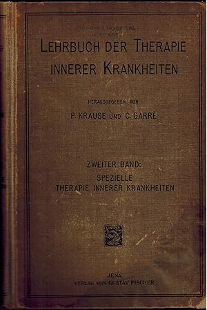 Lehrbuch der Therapie Innerer Krankheiten fur Arzte und Studierende, II Band: Spezielle Therapie ...