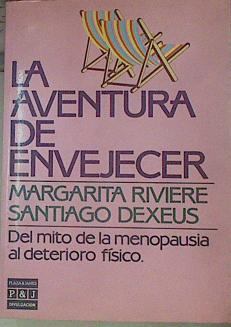 Imagen del vendedor de La Aventura de envejecer a la venta por Almacen de los Libros Olvidados