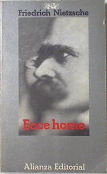 Image du vendeur pour Ecce Homo: cmo se llega a ser lo que se es mis en vente par Almacen de los Libros Olvidados