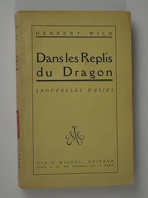 Immagine del venditore per Dans les replis du Dragon. Nouvelles d'Asie venduto da Librairie Aubry