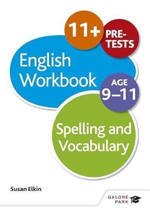 Seller image for Spelling & Vocabulary Workbook Age 9-11 for sale by WeBuyBooks