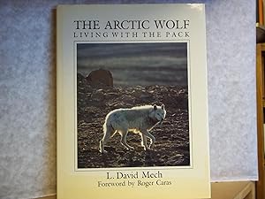 Immagine del venditore per The Arctic Wolf. Living with the Pack. venduto da Carmarthenshire Rare Books