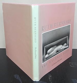 Bild des Verkufers fr Ruth Bernhard: The Eternal Body; A Collection of 50 Nudes zum Verkauf von Midway Book Store (ABAA)