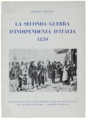 Immagine del venditore per LA SECONDA GUERRA D'INDIPENDENZA D'ITALIA 1859.: venduto da Bergoglio Libri d'Epoca