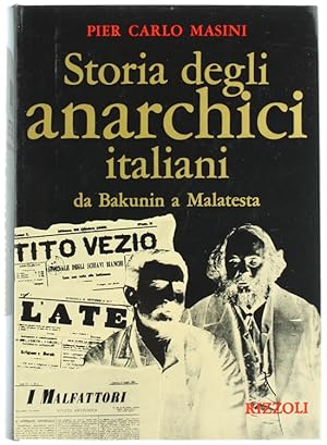 Imagen del vendedor de STORIA DEGLI ANARCHICI ITALIANI da Bakunin a Malatesta (1862-1892).: a la venta por Bergoglio Libri d'Epoca