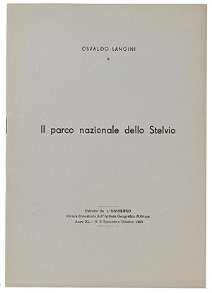 IL PARCO NAZIONALE DELLO STELVIO. Estratto da: L'UNIVERSO 1960: