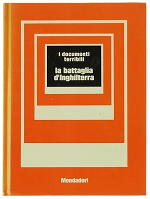 Imagen del vendedor de LA BATTAGLIA D'INGHILTERRA. I Documenti Terribili n. 15.: a la venta por Bergoglio Libri d'Epoca