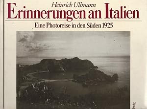 Erinnerungen an Italien. Eine Photoreise in den Süden 1925