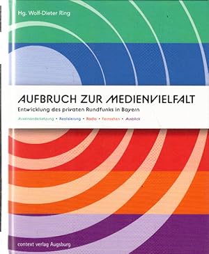 Seller image for Aufbruch zur Medienvielfalt: Entwicklung des privaten Rundfunks in Bayern for sale by AMAHOFF- Bookstores