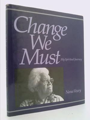 Bild des Verkufers fr Change We Must : My Spiritual Journey zum Verkauf von ThriftBooksVintage
