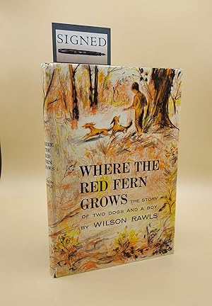 Seller image for Where the Red Fern Grows: The Story of Two Dogs and a Boy for sale by Ken Sanders Rare Books, ABAA