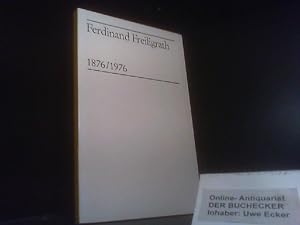 Image du vendeur pour Ferdinand Freiligrath : 1876 - 1976. Hrsg. Josef Ruland . / Rigomagus ; Bd. 5 mis en vente par Der Buchecker