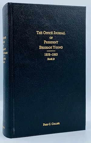 Seller image for The Office Journal of President Brigham Young, 1858-1863. Book D. for sale by Tschanz Rare Books