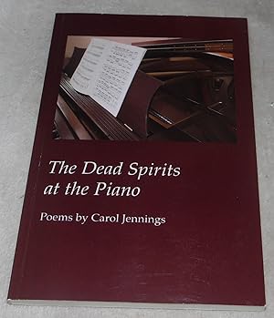 Seller image for The Dead Spirits at the Piano for sale by Pheonix Books and Collectibles