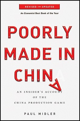 Immagine del venditore per Poorly Made in China: An Insider's Account of the China Production Game (Paperback or Softback) venduto da BargainBookStores