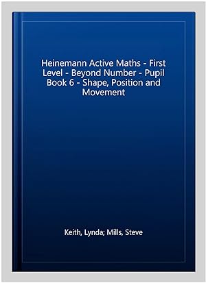 Immagine del venditore per Heinemann Active Maths - First Level - Beyond Number - Pupil Book 6 - Shape, Position and Movement venduto da GreatBookPrices