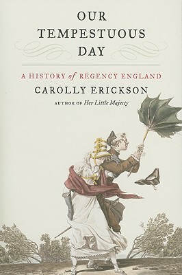 Seller image for Our Tempestuous Day: A History of Regency England (Paperback or Softback) for sale by BargainBookStores