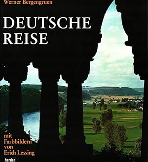 Image du vendeur pour Deutsche Reise : [Ein Erinnerungsbuch] [Mit e. Einf. von Carl Jakob Burckhardt. Mit 45 Farbbildern von Erich Lessing u. 90 alten Graphiken dt. Stdte] mis en vente par Versandantiquariat Nussbaum