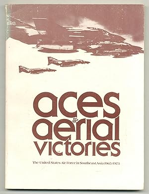 Immagine del venditore per Aces & Aerial Victories: The United States Air Force in Southeast Asia 1965-1973 venduto da Between the Covers-Rare Books, Inc. ABAA