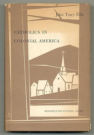 Bild des Verkufers fr Catholics in Colonial America zum Verkauf von Between the Covers-Rare Books, Inc. ABAA