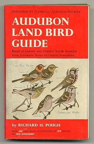 Imagen del vendedor de Audubon Land Bird Guide: Small Land Birds of Eastern & Central North America from Southern Texas to Central Greenland a la venta por Between the Covers-Rare Books, Inc. ABAA