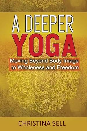 Seller image for A Deeper Yoga (Paperback) for sale by AussieBookSeller