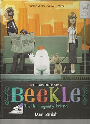 Imagen del vendedor de The Adventures of Beekle : The Unimaginary Friend : A Kohl'sCares Special Edition a la venta por TuosistBook