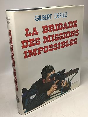 Seller image for La brigade des missions impossibles for sale by crealivres