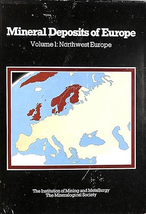 Seller image for Northwest Europe (v. 1) (Mineral Deposits of Europe) for sale by M Godding Books Ltd