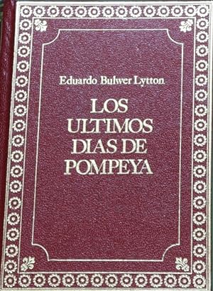 Imagen del vendedor de Los ltimos dias de Pompeya a la venta por Librera Alonso Quijano