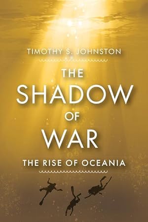 Bild des Verkufers fr The Shadow of War: The Rise of Oceania zum Verkauf von moluna