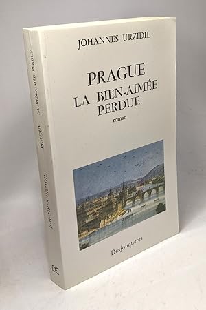 Seller image for prague La Bien-aime perdue for sale by crealivres