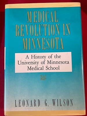Bild des Verkufers fr Medical Revolution in Minnesota: A History of the University of Minnesota Medical School. zum Verkauf von Plurabelle Books Ltd