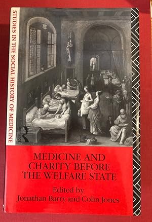 Bild des Verkufers fr Medicine and Charity before the Welfare State. zum Verkauf von Plurabelle Books Ltd