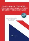 Image du vendeur pour El acuerdo econmico y cooperacin entre la Unin Europea y el Reino Unido mis en vente par AG Library