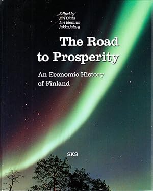 Immagine del venditore per The Road to Prosperity. An Economic History of Finland. venduto da Centralantikvariatet