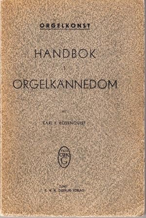 Imagen del vendedor de Orgelkonst. Handbok i orgelknnedom. a la venta por Centralantikvariatet