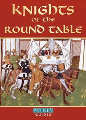 Seller image for Knights of the Round Table (Pitkin Guides) for sale by WeBuyBooks