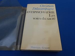 Antipsychiatrie Les voies du sacré