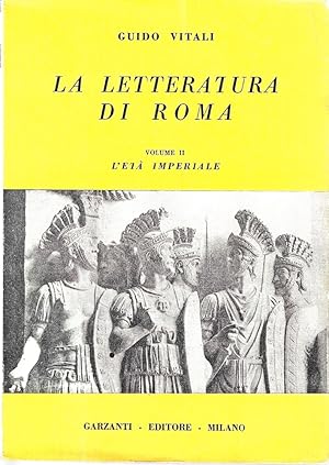 La letteratura di Roma. Volume II - L'età imperiale