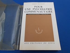 Bild des Verkufers fr Pour une psychiatrie communautaire zum Verkauf von Emmanuelle Morin