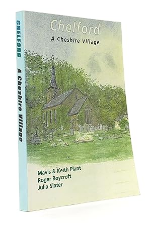 Seller image for Chelford: A Cheshire Village for sale by George Longden