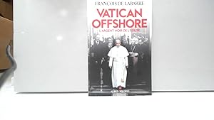 Bild des Verkufers fr Vatican offshore: L'argent noir de l'Eglise zum Verkauf von JLG_livres anciens et modernes