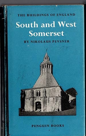 Seller image for SOUTH AND WEST SOMERSET (Buildings of England) for sale by Mr.G.D.Price