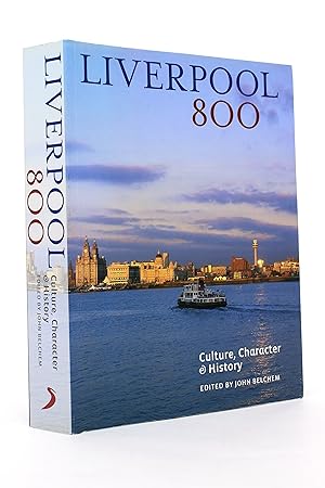 Image du vendeur pour Liverpool 800: Culture, Character & History mis en vente par George Longden